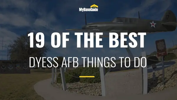 19 Of the Best Dyess AFB Things to Do