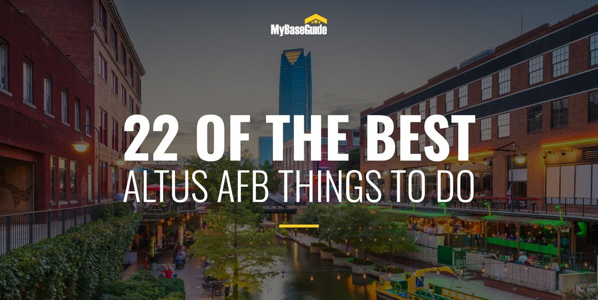 22 of the Best Altus AFB Things To Do