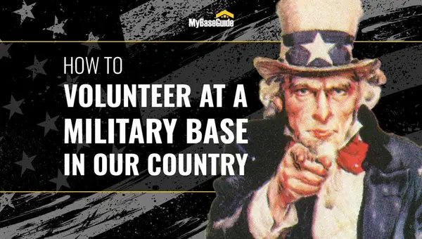 How to Volunteer at a Military Base & Serve Our Country!