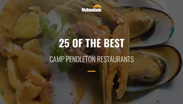 25 of the Best Camp Pendleton Restaurants