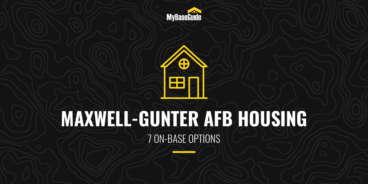 Maxwell-Gunter AFB Housing: 7 On-Base Options