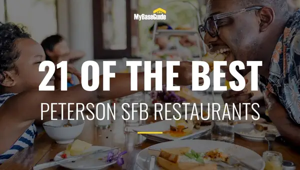 21 Restaurants Near Peterson AFB (Now Peterson Space Force Base)