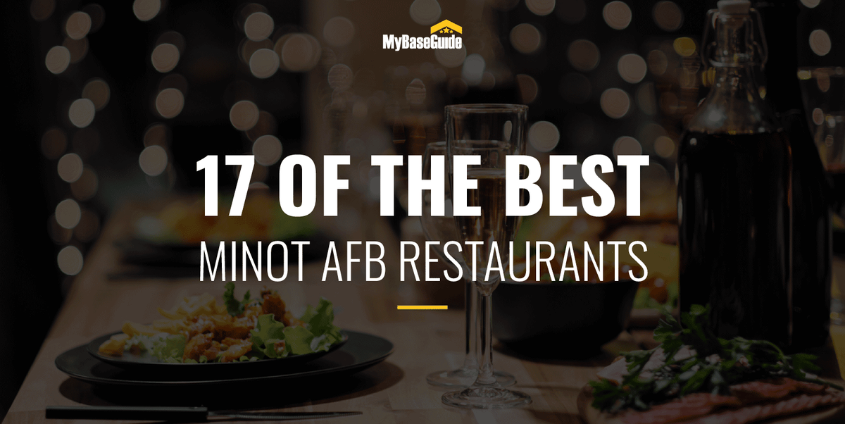 17 of the Best Minot AFB Restaurants
