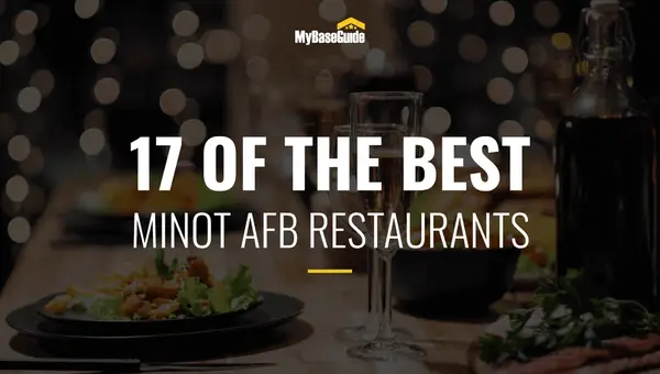17 of the Best Minot AFB Restaurants