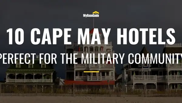 10 Cape May Hotels Perfect for the Military Community