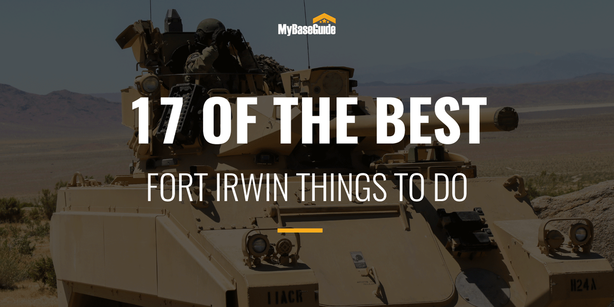 17 Of the Best Fort Irwin Things to Do