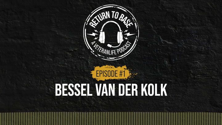 The Unspeakable PTSD Of Our Veterans: The Body Keeps The Score - Return To Base Podcast Ep. 1