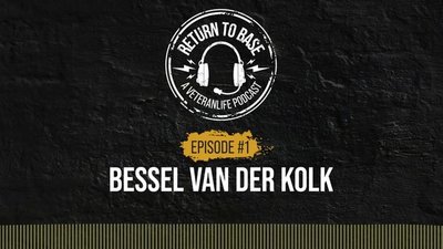 The Unspeakable PTSD Of Our Veterans: The Body Keeps The Score - Return To Base Podcast Ep. 1