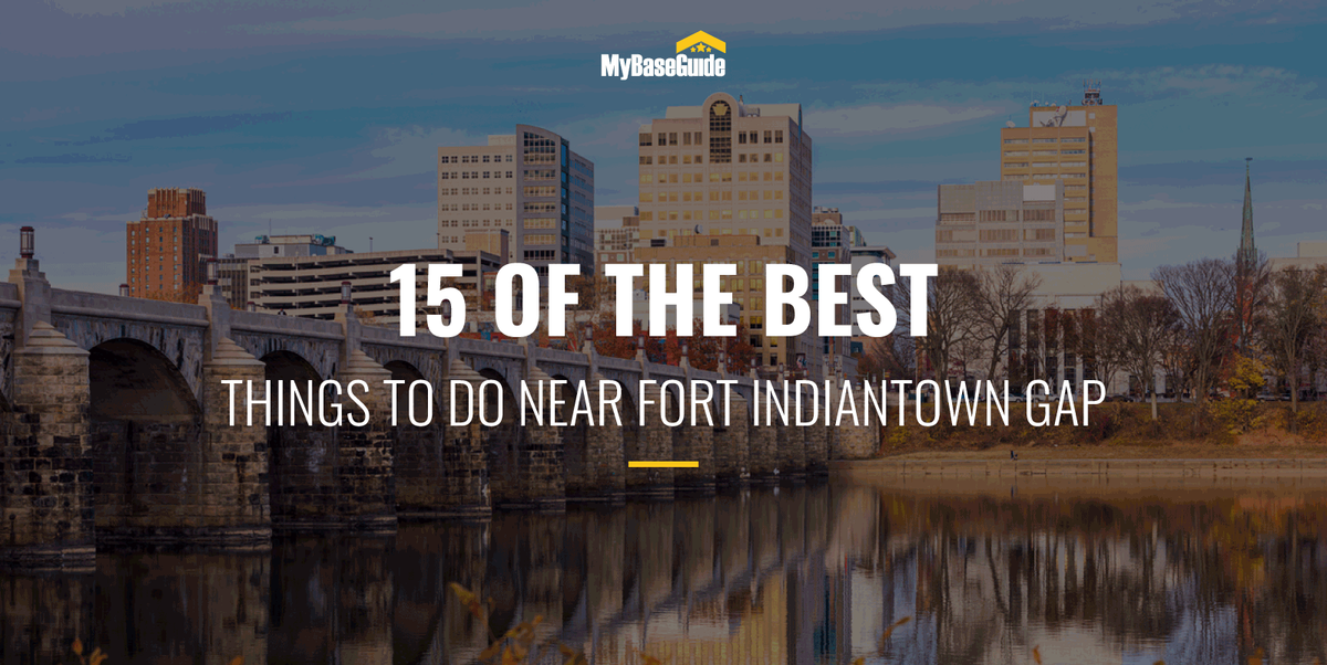 15 Of the Best Things to Do Near Fort Indiantown Gap (2021 Edition)