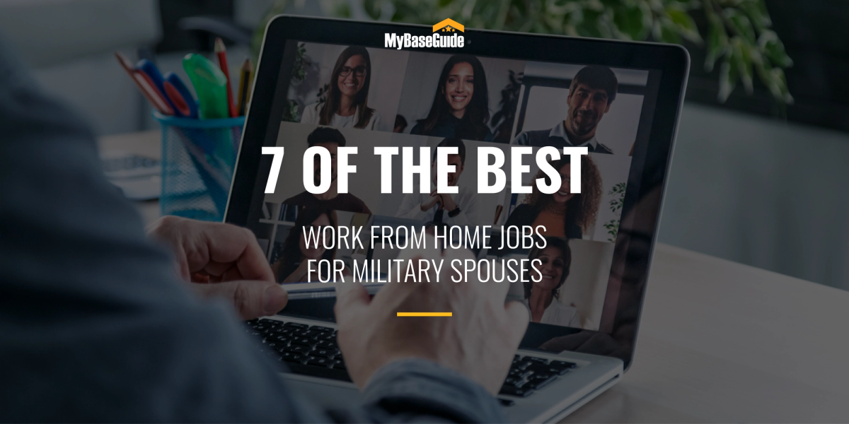 7 of the Best Work-From-Home Jobs for Military Spouses