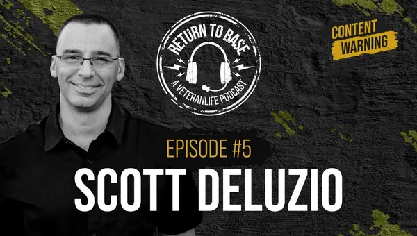 Return to Base Podcast Ep. #5: Scott DeLuzio: Surviving Son