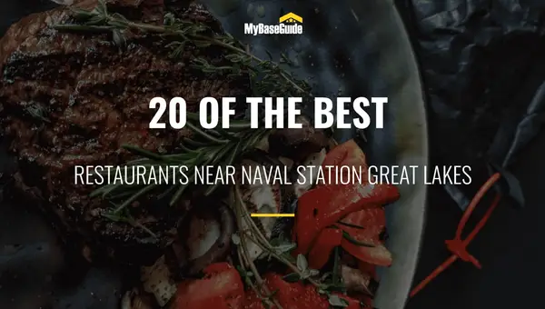 20 of the Best Restaurants Near Naval Station Great Lakes