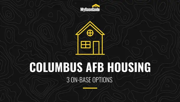 Columbus AFB Housing: 3 On-Base Options