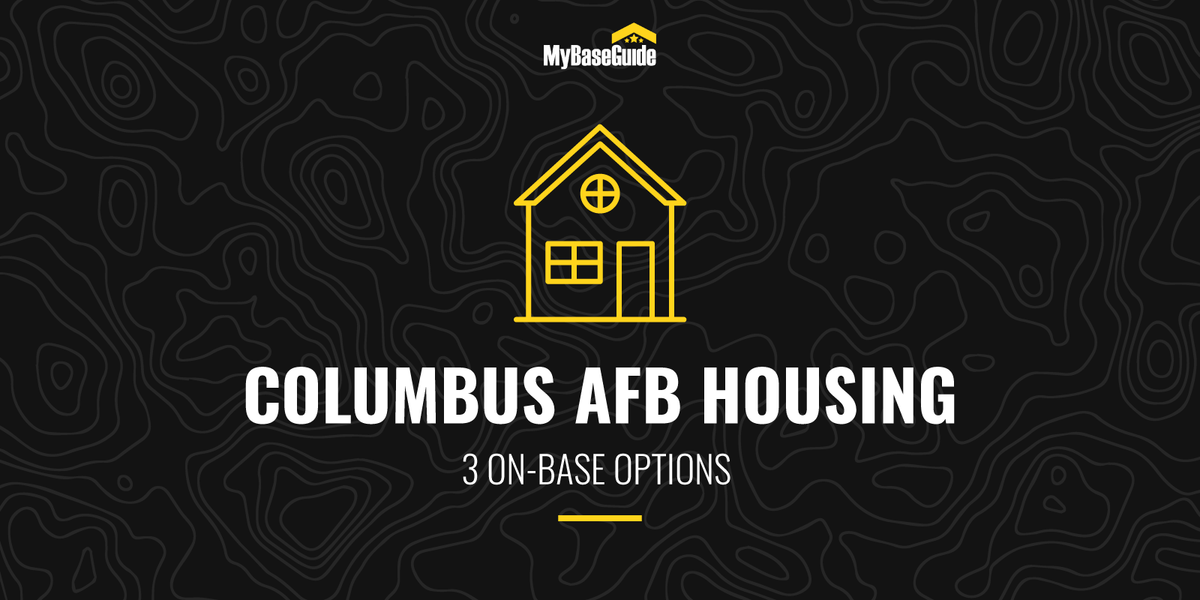 Columbus AFB Housing: 3 On-Base Options