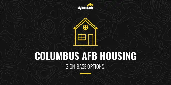 Columbus AFB Housing: 3 On-Base Options