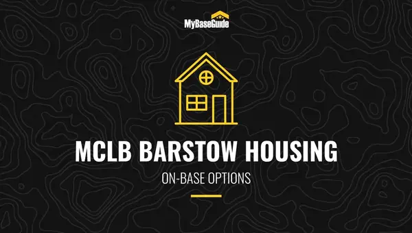 MCLB Barstow Housing: On-Base Options