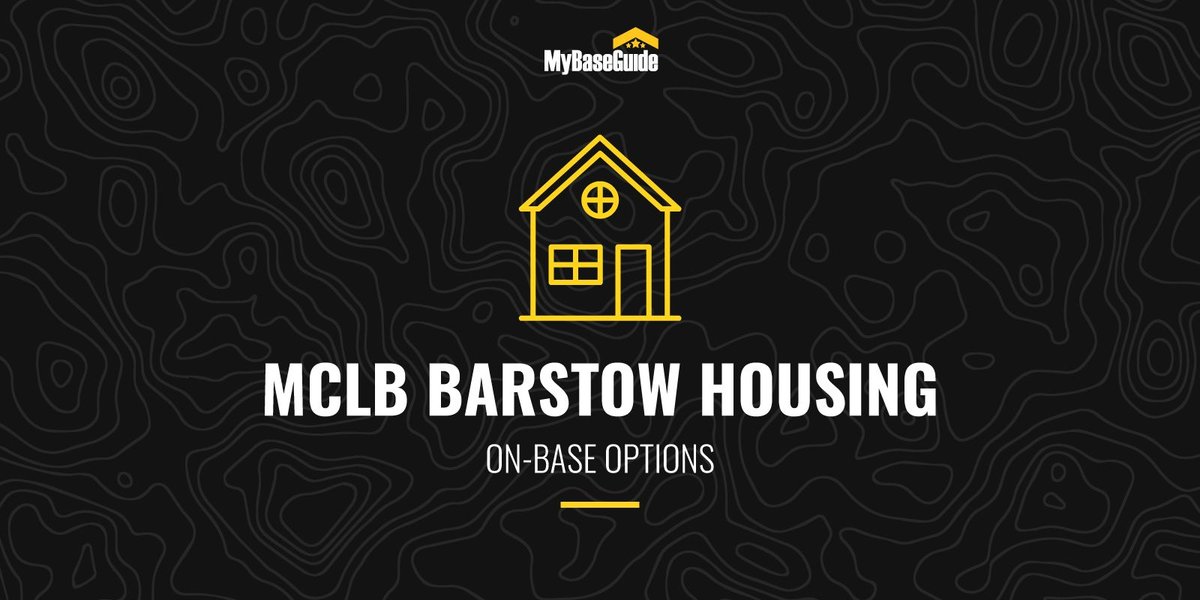 MCLB Barstow Housing: On-Base Options