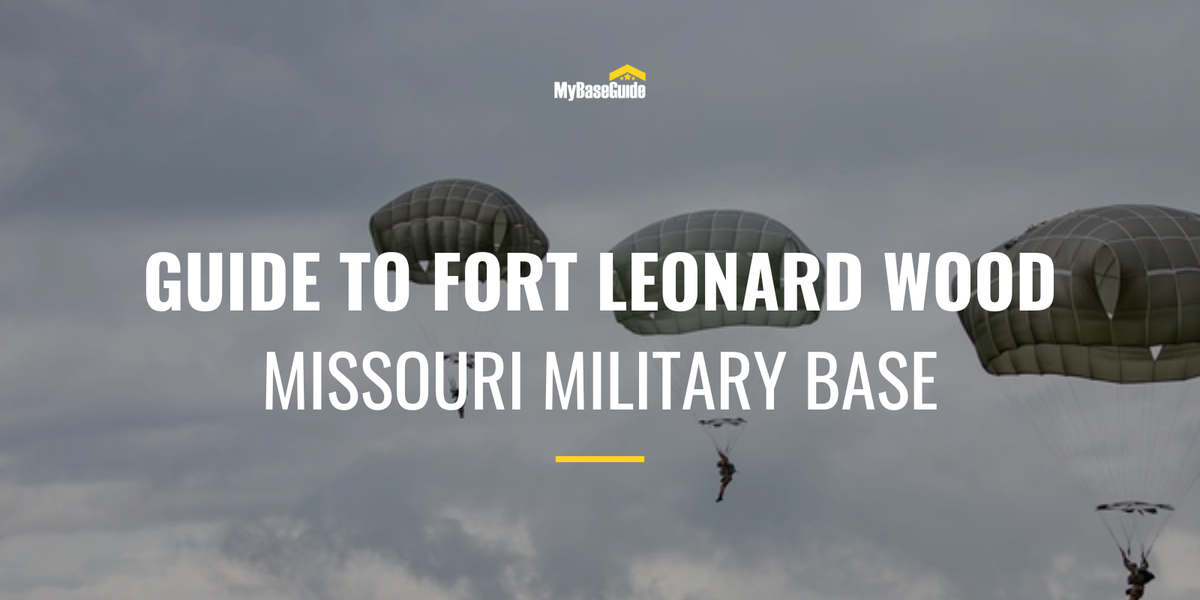 Guide to Fort Leonard Wood Missouri Military Base