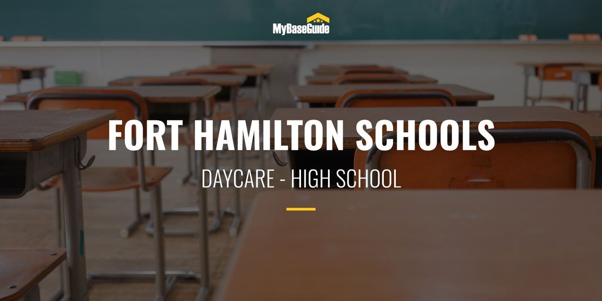 Fort Hamilton Schools: Daycare - High School