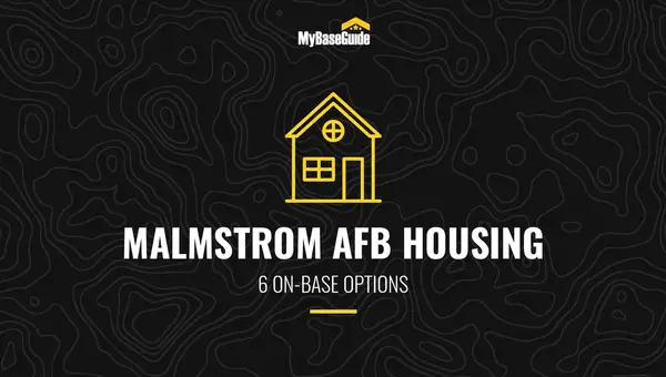Malmstrom AFB Housing: 6 On-Base Options