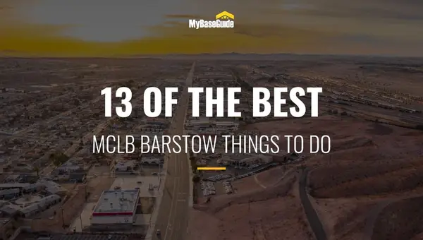 13 of the Best MCLB Barstow Things To Do