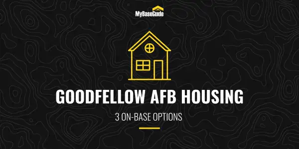 Goodfellow AFB Housing: 3 On-Base Options