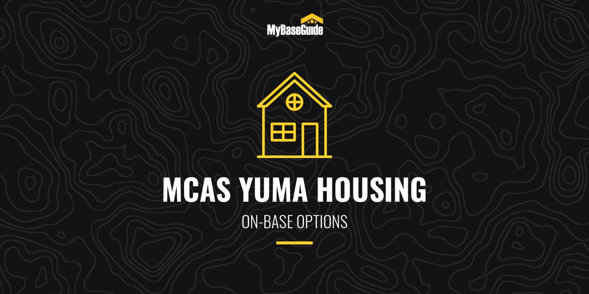 MCAS Yuma Housing: On-Base Options