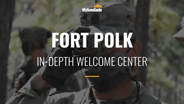 Fort Polk: In-Depth Welcome Center