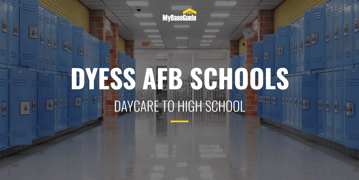 Dyess AFB Schools: Daycare - High School
