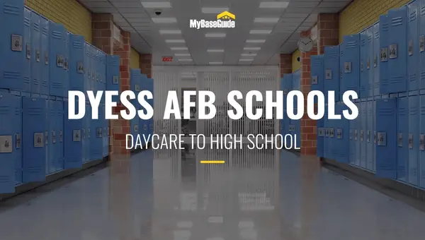 Dyess AFB Schools: Daycare - High School