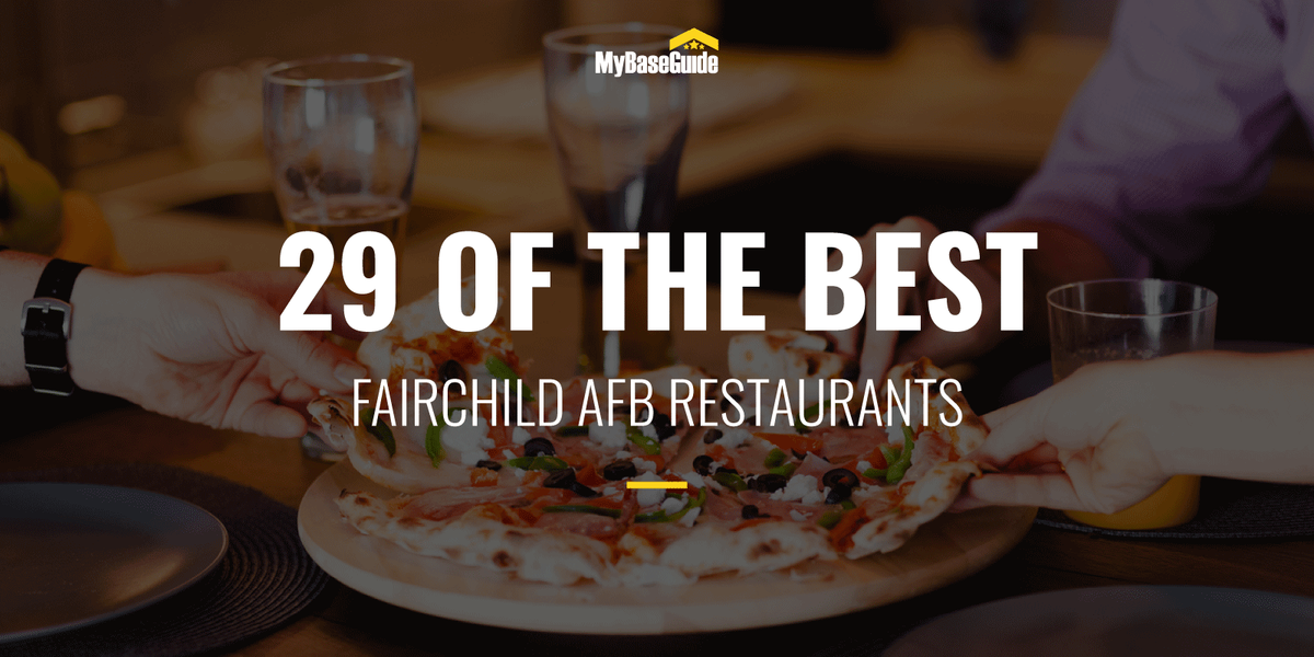 29 of the Best Restaurants Near Fairchild AFB