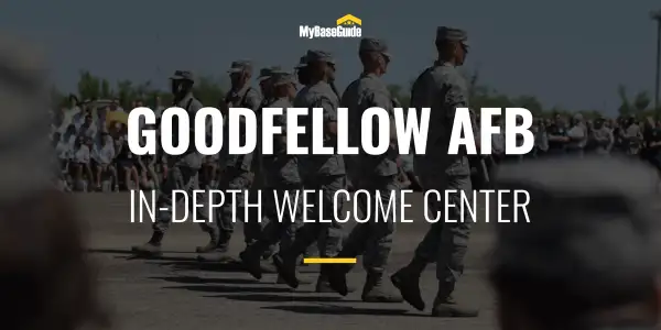 Goodfellow Air Force Base: In-Depth Welcome Center