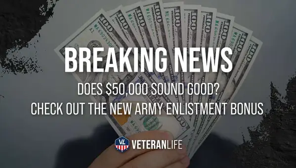 Does $50,000 Sound Good? Check Out the New Army Enlistment Bonus