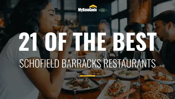 21 of the Best Restaurants Near Schofield Barracks