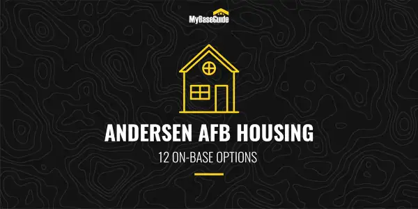 Andersen AFB Housing: 12 On-Base Options