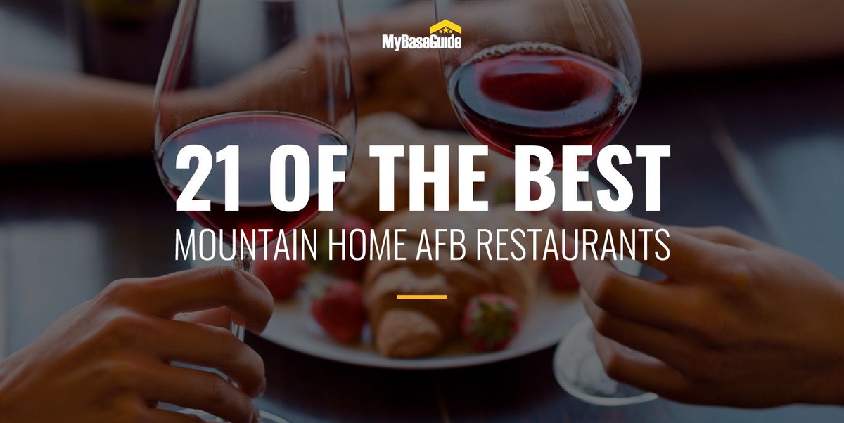 21 of the Best Mountain Home AFB Restaurants