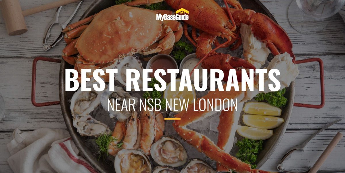 Best Restaurants in New London, CT, Near NSB New London