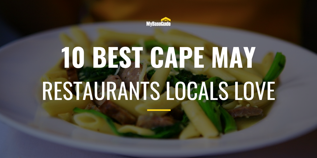 10 Best Cape May Restaurants Locals Love