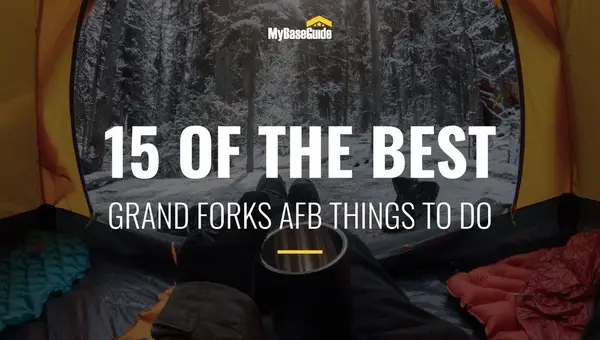15 of the Best Grand Forks AFB Things To Do