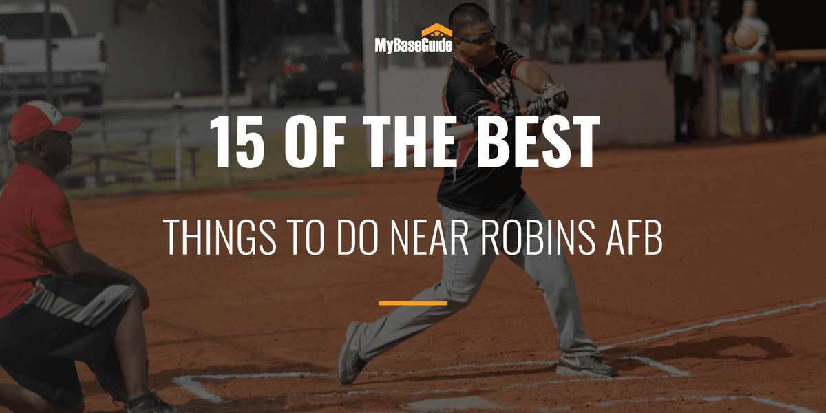 15 of the Best Things To Do Near Robins AFB