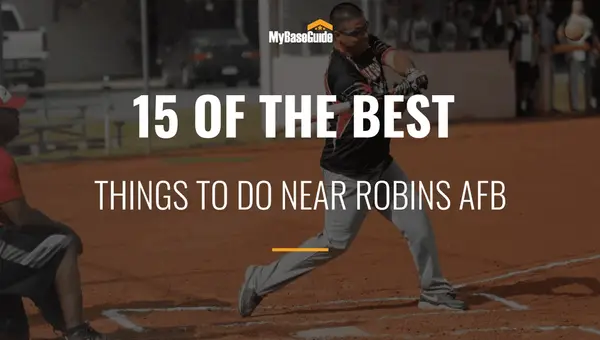 15 of the Best Things To Do Near Robins AFB