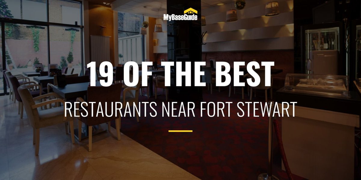 19 of the Best Restaurants Near Fort Stewart