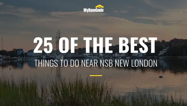 25 of the Best Things To Do in New London, CT, Near Base