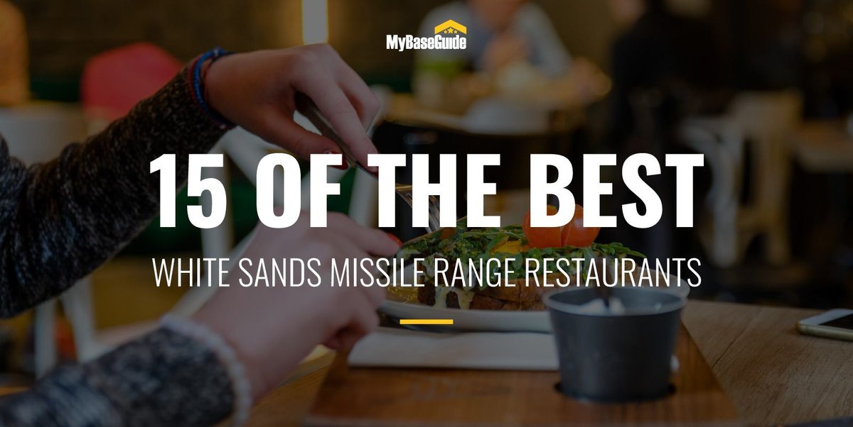 15 of the Best White Sands Missile Range Restaurants