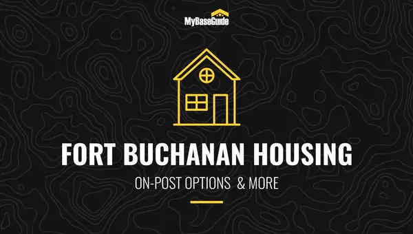 Fort Buchanan Housing: On-Post Options & More