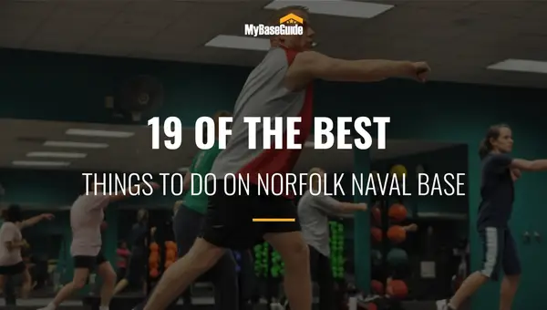 19 of the Best Things To Do on Norfolk Naval Base