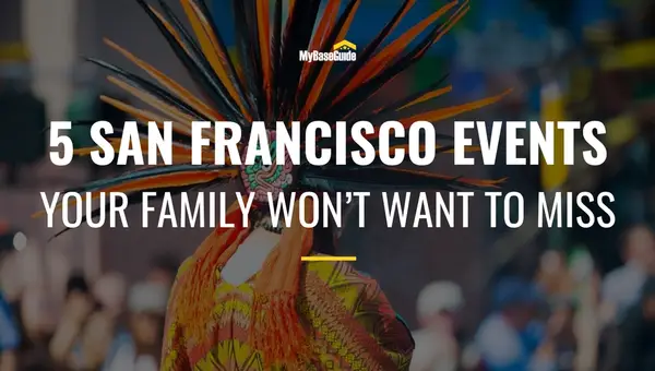 5 San Francisco Events Your Family Won’t Want to Miss