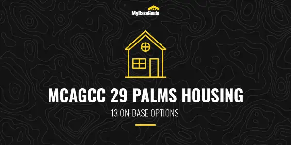 MCAGCC 29 Palms Housing: 13 On-Base Options