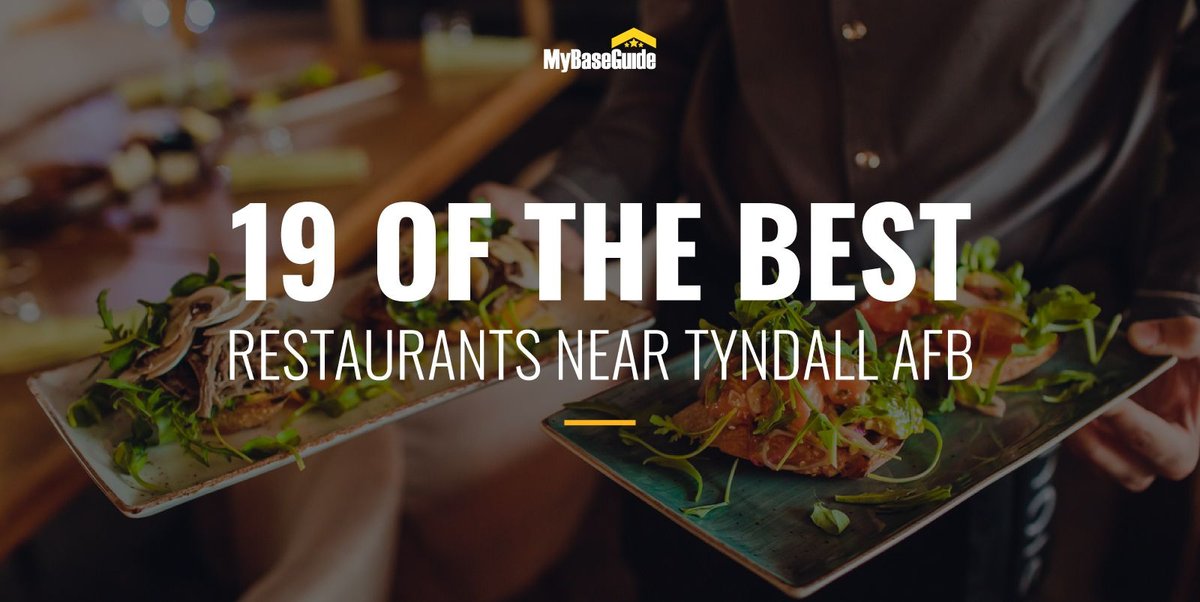 19 of the Best Restaurants Near Tyndall AFB