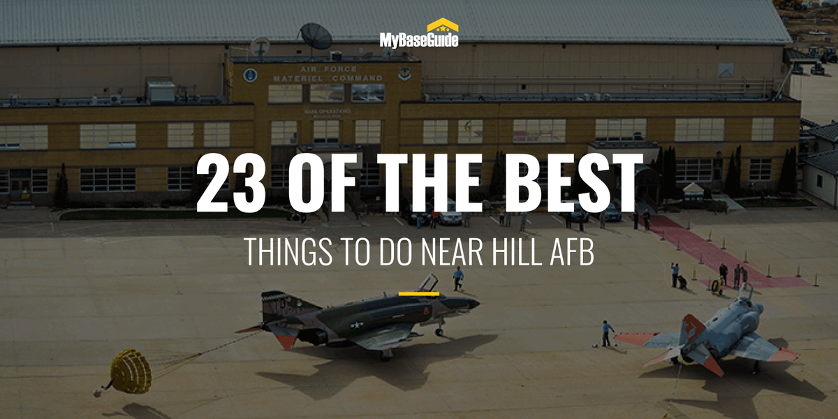 23 Of the Best Things to Do Near Hill AFB